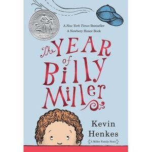 The Year of Billy Miller: A Newbery Honor Award Winner -- Kevin Henkes
